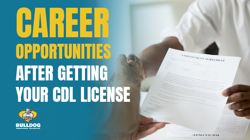 Career Opportunities After Getting Your CDL License